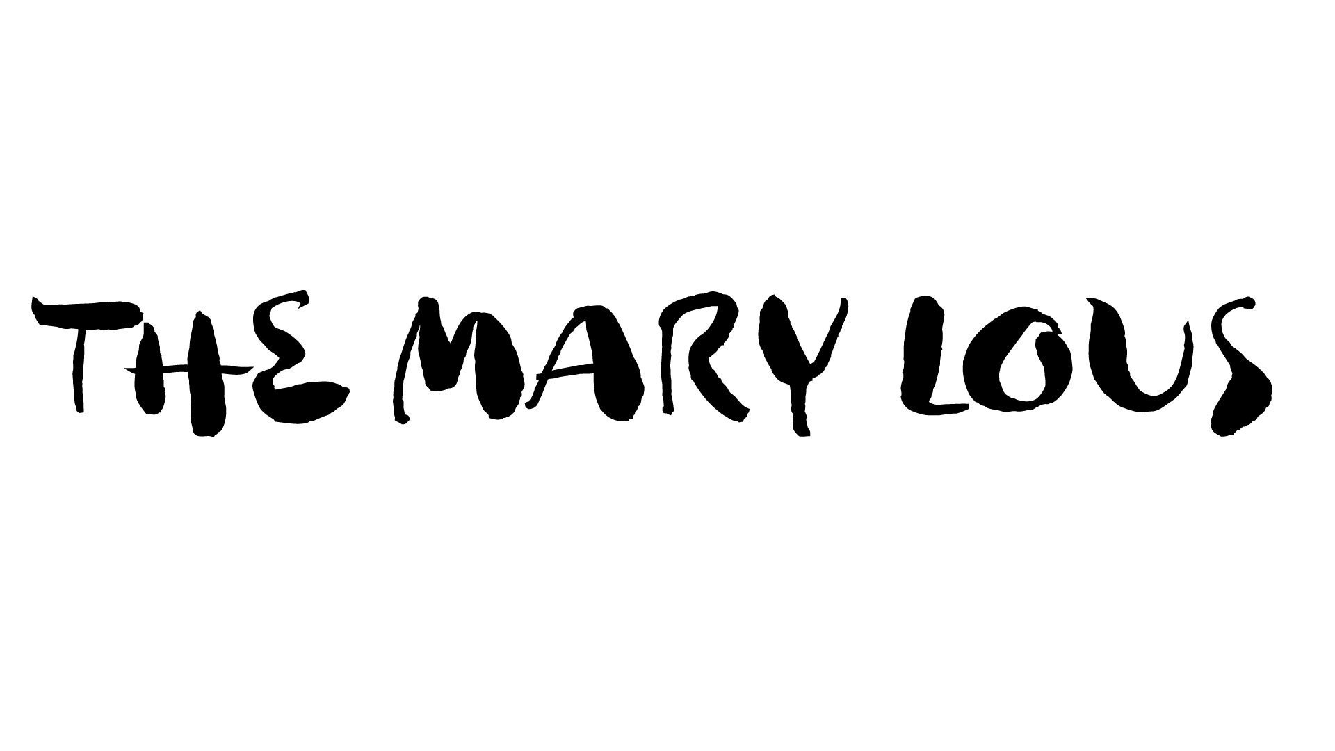 THE MARY LOUS